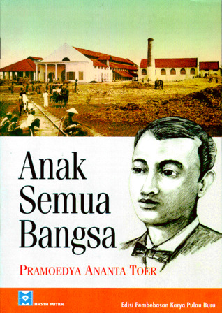 Anak Semua Bangsa - Pramoedya Ananta Toer