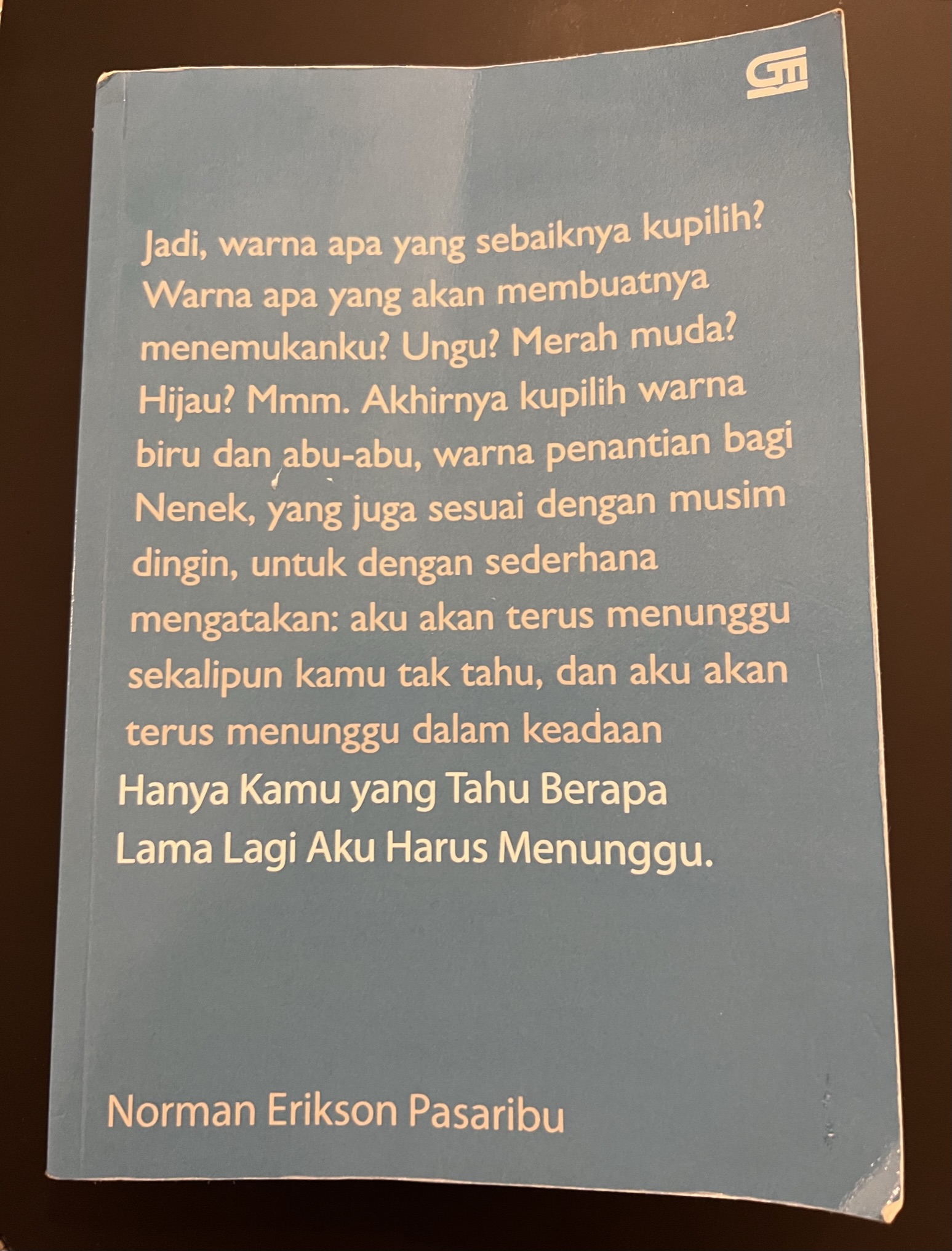 Hanya kamu yang tahu berapa lama lagi aku harus menuggu